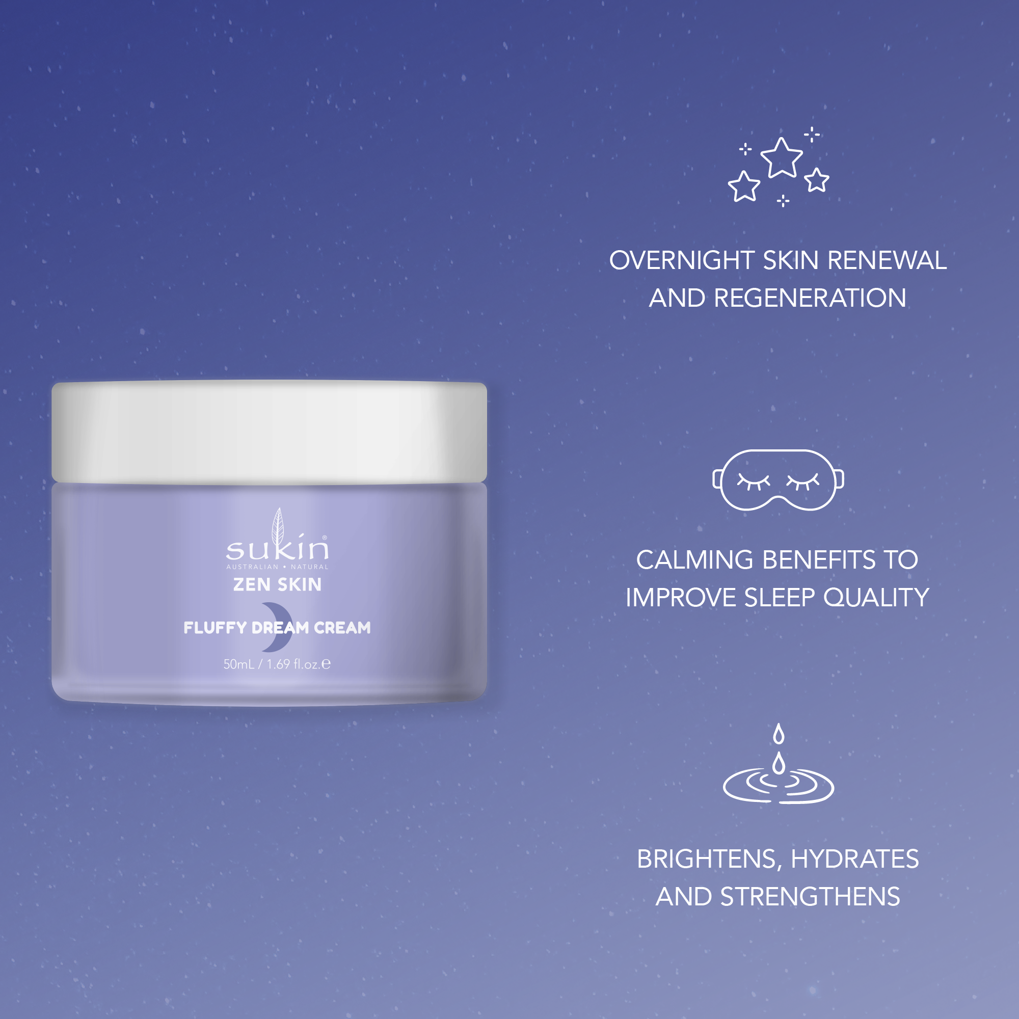 SUKIN ZEN SKIN FLUFFY DREAM CREAM | 50ML